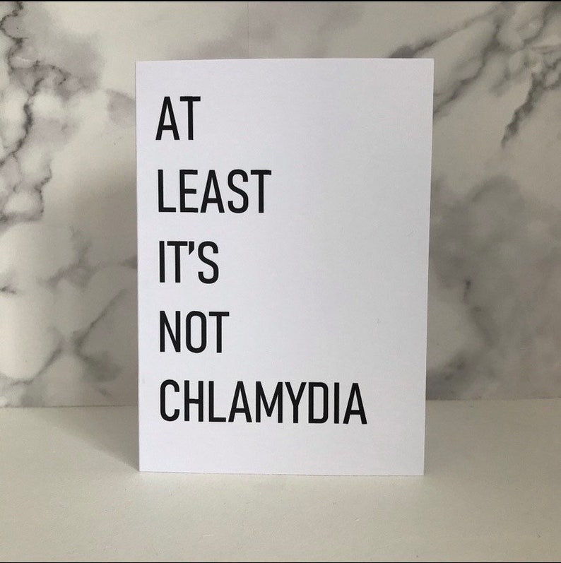 Get well soon occasion card At least its not chlamydia 6x4/A6